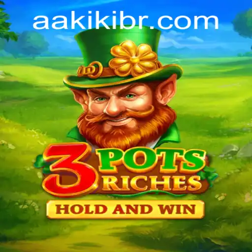 Discover the World of 3potsRiches: A New Gaming Sensation by AAKiKi.COM